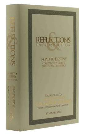 Reflections & Introspection : Road To Destiny | Counting The Omer & The Festival Of Shavuos